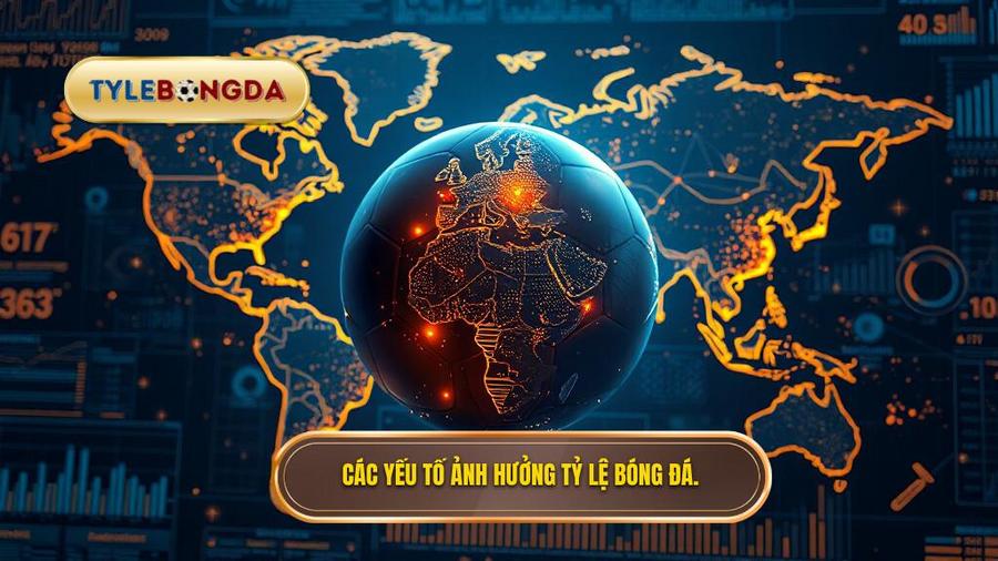 Phân tích đa chiều các yếu tố ảnh hưởng đến tỷ lệ bóng đá World Cup