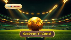 Kèo chấp 1/4 (0.25)